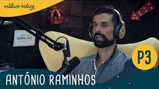 António Raminhos : P3 : Maluco Beleza