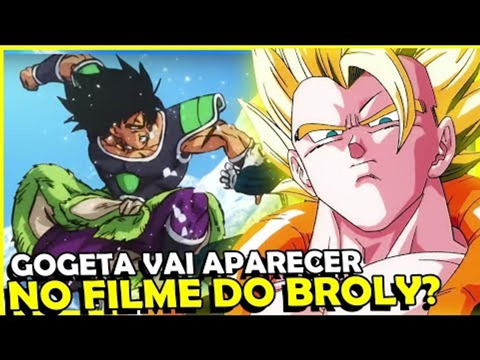 GOGETA VAI APARECER NO NOVO FILME DO BROLY?