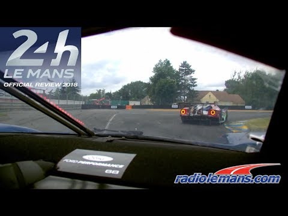 Le Mans 24 Hours 2018 |  Ford GT On Board | Joey Hand chases Andy Priaulx