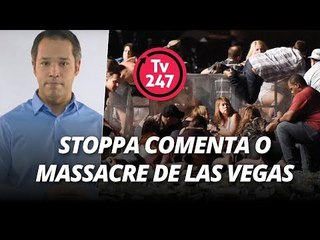 Stoppa comenta o massacre de Las Vegas