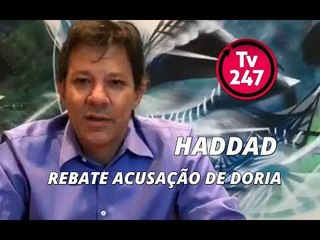Haddad rebate acusação de rombo feita por Doria