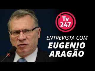 TV 247 Entrevista com Eugênio Aragão