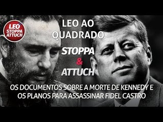 TV 247 Leo ao quadrado: A morte de Kennedy e os planos para assassinar para assassinar Fidel Castro