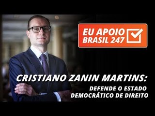 Cristiano Zanin Martins apoia o 247