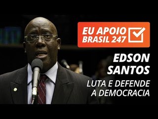 Edson Santos apoia o 247