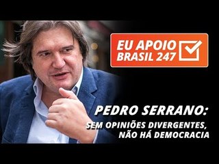 Pedro Serrano apoia o 247