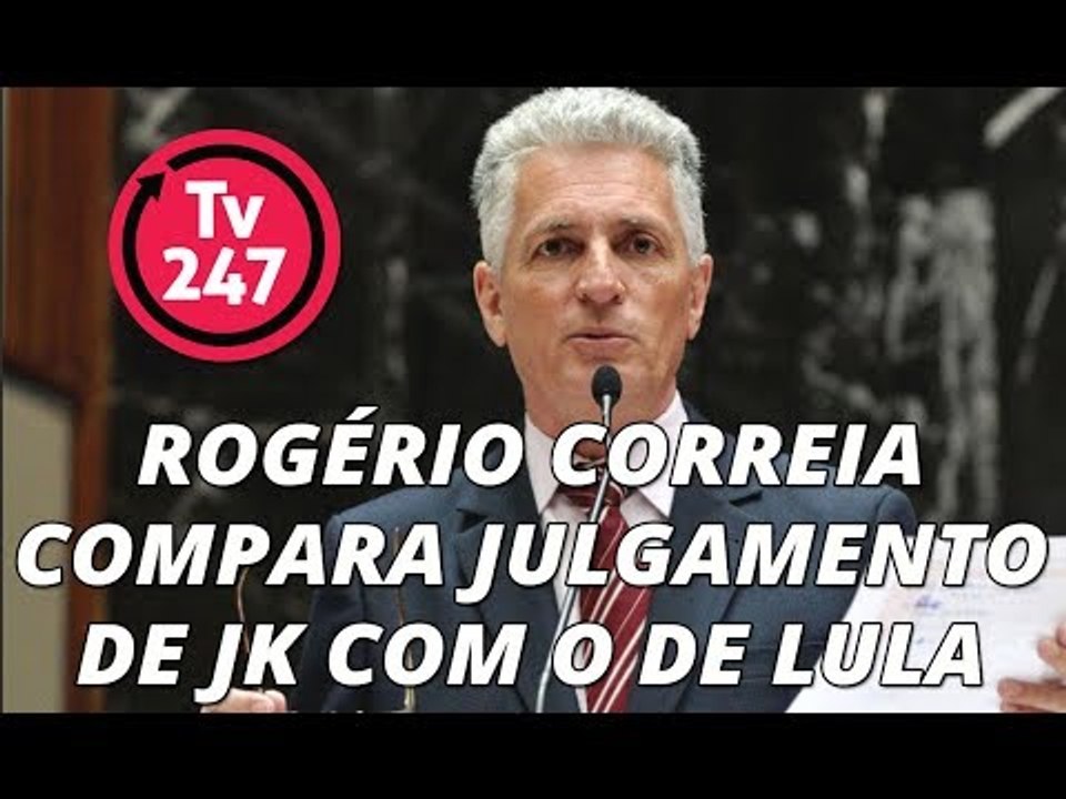 Rogério Correia compara julgamento de JK com o de Lula