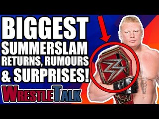 10 WWE SUMMERSLAM 2018 RUMOURS, SURPRISES AND SPOILERS!
