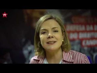 Gleisi denuncia abusos do Judiciário contra Lula