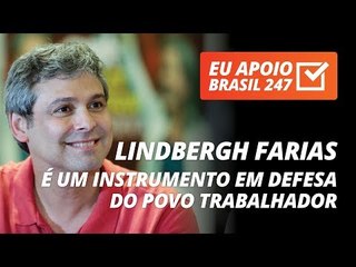 Lindbergh Farias apoia o 247