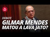 TV 247 DEBATE: Gilmar Mendes matou a Lava Jato?