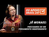 Jô Moraes apoia o 247: precisamos de um pensamento independente