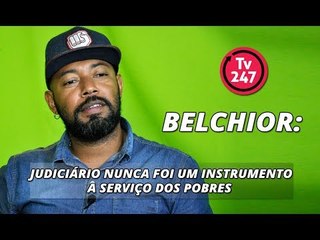 Douglas Belchior: judiciário nunca foi um instrumento a serviço dos pobres