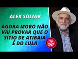 Solnik: agora Moro não vai provar que o sítio de Atibaia é do Lula