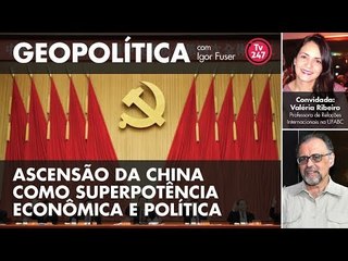 Geopolítica #6 - Ascensão da China como superpotência econômica e política