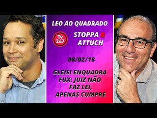 Gleisi enquadra Fux: juiz não faz lei, apenas cumpre
