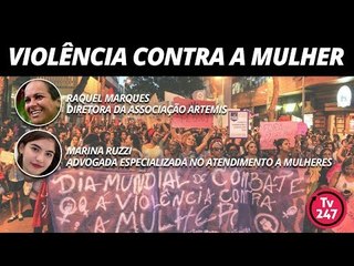 Violência contra a mulher - Entrevista com Raquel Marques e Marina Ruzzi