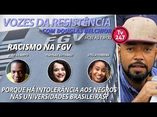 Vozes da resistência: porque há intolerância aos negros nas universidades brasileiras?