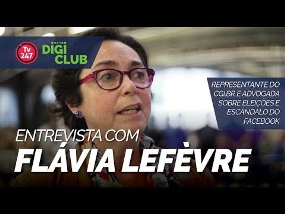 DIGICLUB (19/4/18) - Entrevista com Flávia Lefévre representante do terceiro setor no CGI.BR