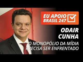 Odair Cunha apoia o 247