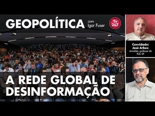 Geopolítica com Igor Fuser (04/04/2018) - A rede global de desinformação