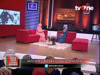 Satu Jam Lebih Dekat Bersama Oki Setiana Dewi (Bagian 2)