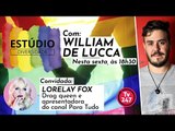 Estúdio Diversidade: Entrevista com Lorelay Fox - Drag Queen e Youtuber