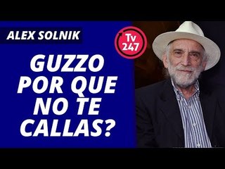 Guzzo por que no te callas?