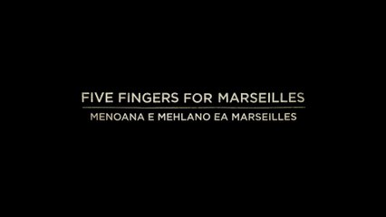 FIVE FINGERS FOR MARSEILLES (2017) Trailer VOST-ENG