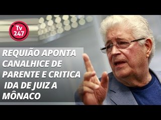Requião aponta canalhice de Parente e critica ida de juiz a Mônaco