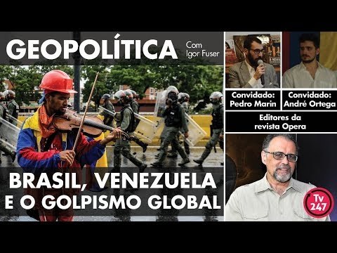 Geopolítica com Igor Fuser - Brasil, Venezuela e o golpismo global