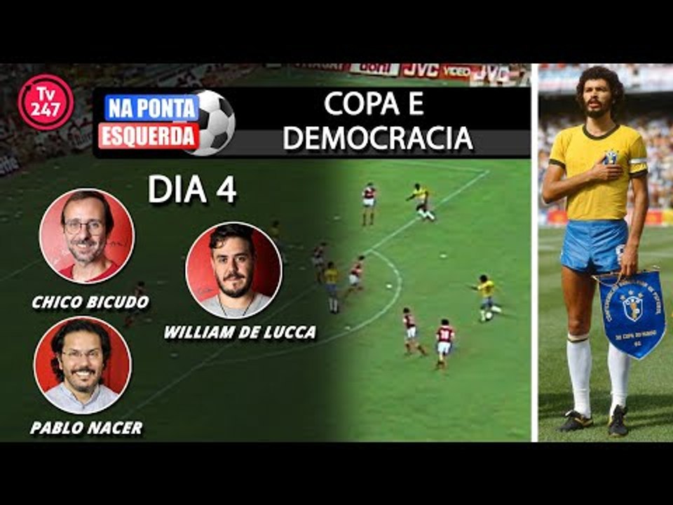 Na Ponta Esquerda - Copa e Democracia: Dia 4