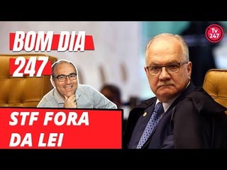 Bom dia 247 (23/6/18) – O STF fora da lei