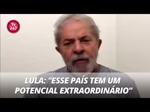 Lula: Esse país tem um potencial extraordinário