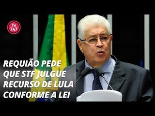 Requião pede que STF julgue recurso de Lula conforme a lei