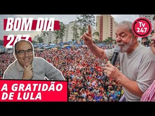 Bom dia 247 (27/7/18) – Lula agradece à mídia independente