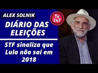 Solnik: STF sinaliza que Lula não sai em 2018