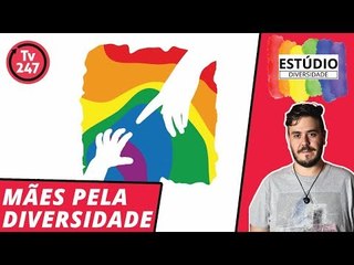 Estúdio diversidade - Mães pela diversidade