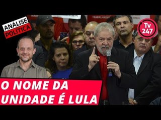 Análise política com Breno Altman: nome da unidade é Lula