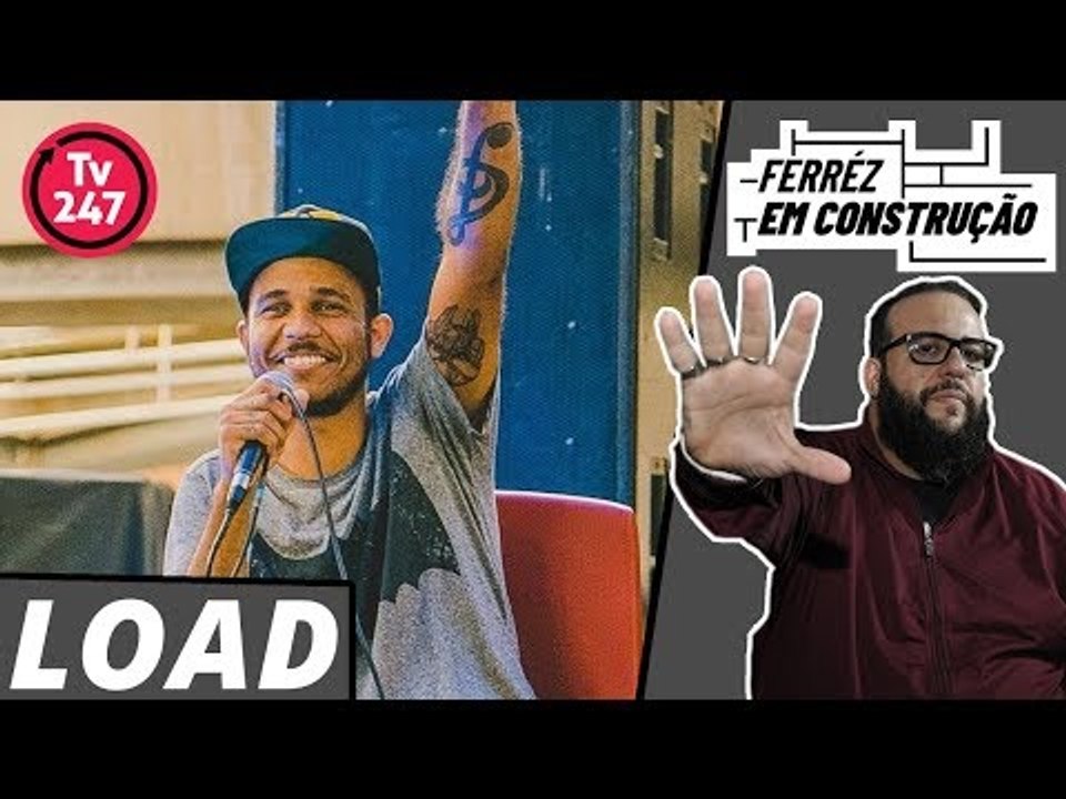 FERRÉZ: EM CONSTRUÇÃO -  LOAD