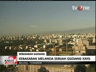 Kebakaran Gudang Kayu di China, 56 Unit Damkar Dikerahkan