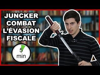 JUNCKER COMBAT L'ÉVASION FISCALE