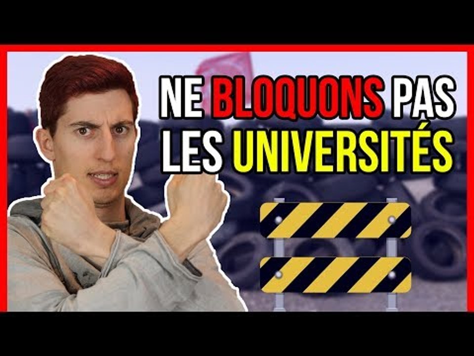 POURQUOI BLOQUER LES UNIVERSITÉS ?