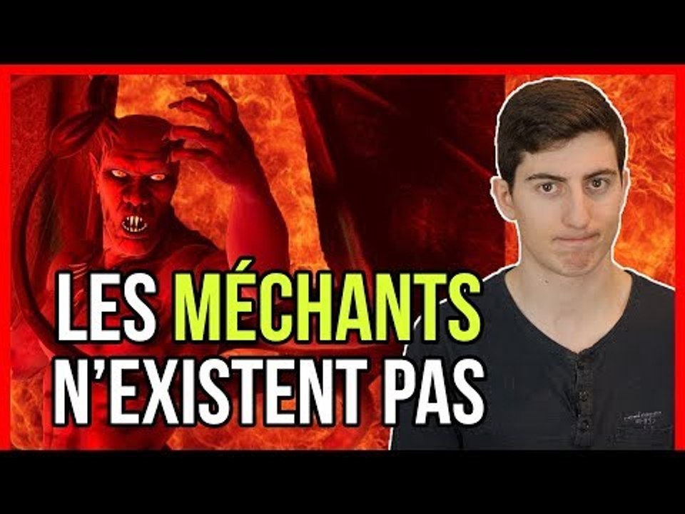 LES MÉCHANTS N'EXISTENT PAS !