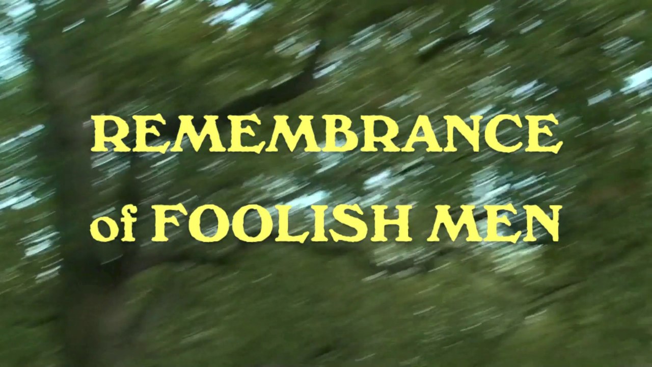 Speakers' Corner: REMEMBRANCE OF FOOLISH MEN