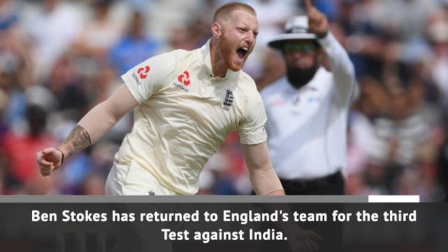 Stokes returns to England starting XI against India