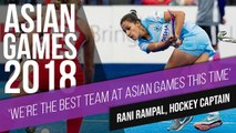 We are the best among competing teams at Asian Games - Rani Rampal