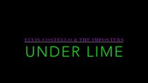 Elvis Costello - Under Lime