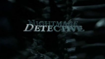 NIGHTMARE DETECTIVE (2006) Trailer VOST-ENG