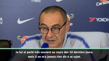 Chelsea - Sarri : "Je suis sûr qu'Eden sera avec nous cette saison"